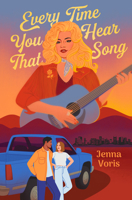 Every Time You Hear That Song 0593623398 Book Cover