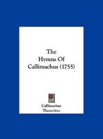 The Hymns of Callimachus 1145263704 Book Cover