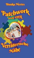 Patchwork hoch Vier: Verräterische Nähe (German Edition) 3347810325 Book Cover