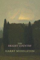 The Bright Country: A Fisherman's Return to Trout, Wild Water, and Himself 0671758594 Book Cover