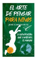 El arte de pensar para ninos 8415943717 Book Cover