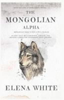 The Mongolian Alpha: Mongolian Wolf (Canis lupus chanco) B0G4GL5VWZ Book Cover