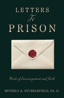 Letters To Prison: Words of Encouragement and Faith B0H27N8WTV Book Cover