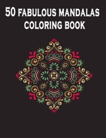 50 fabulous mandalas coloring book: A creative mind Mandala coloring book for adults:mandala coloring book for adult relaxation Black cover. B08FTX173Y Book Cover