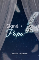 Signé : Papa B0C4MT6FXF Book Cover