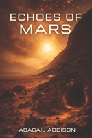 Echoes of Mars (The Sovereign Field Saga) B0GS2D7PKD Book Cover