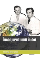 Înconjurul lumii în doi B093B7SZ2T Book Cover