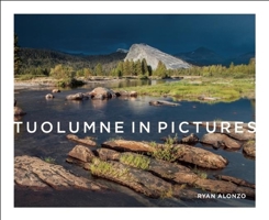 Tuolumne in Pictures 1930238576 Book Cover