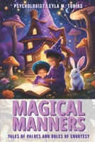 Magical Manners: Tales of values and rules of courtesy B0FLWSJCS2 Book Cover
