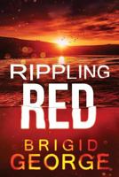 Rippling Red: A Dusty Kent Mystery 1545068046 Book Cover