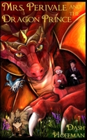 Mrs. Perivale and the Dragon Prince 0578784645 Book Cover