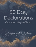 30 Day Declarations: Our Identity in Christ B0FP16Z3C8 Book Cover