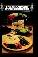 The Standard Wine Cookbook 0894961209 Book Cover