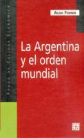 La Argentina y El Orden Mundial 9505575823 Book Cover