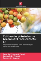 Cultivo de plântulas de Arecanut(Areca catechu L) (Portuguese Edition) 620241667X Book Cover