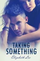 Taking Something 1495349268 Book Cover