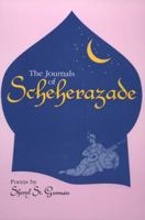 The Journals of Scheherazade: Poems 1574410105 Book Cover