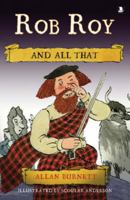 Rob Roy and All That (And All That) 1841585726 Book Cover