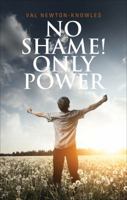 No Shame Only Power 1621478076 Book Cover