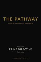 Prime Directive: The Premise (THE PATHWAY) B0HG85F43S Book Cover