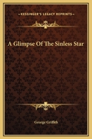 A Glimpse Of The Sinless Star 1419101390 Book Cover