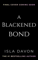 A Blackened Bond 1837006822 Book Cover