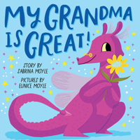 My Grandma Is Great! (A Hello!Lucky Book) 1419755455 Book Cover