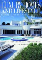 Luxury Homes and Lifestyles: An Approach for the New Millennium 0964205742 Book Cover