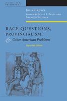 Race Questions, Provincialism And Other American Problems 1016474199 Book Cover