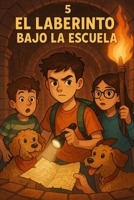 El Laberinto Bajo la Escuela B0FK3QH975 Book Cover