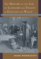 The History of the Law of Landlord and Tenant in England and Wales 1616192240 Book Cover