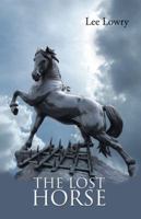 THE LOST HORSE 149179836X Book Cover