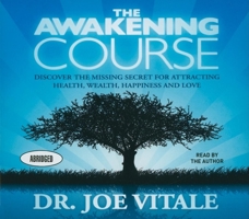 The Awakening Course: The Secret to Solving All Problems 1118148274 Book Cover