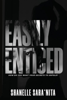 Easily Enticed 2nd Edition: Part I 1736321307 Book Cover