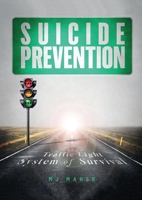 Suicide Prevention: The Traffic Light of Survival 1805410474 Book Cover