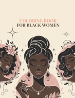 coloring book for black women: 150 coloring pages for teens and adults,8.5×11 inches B0CVVWLQ6S Book Cover