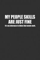 My People Skills Are Just Fine: Funny Notebook Gift 1074621425 Book Cover