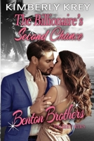 The Billionaire's Second Chance: Benton Billionaire Romance (Benton Brothers Romance) B08D4V8BYG Book Cover