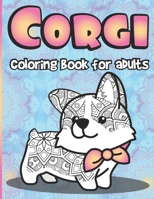 Corgi Coloring Book for Adults: Large Stress Relieving Gift for Women Corgi Dogs Coloring Pages Full of Paisley Floral Designs B08CWM9TNQ Book Cover