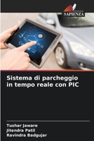 Sistema di parcheggio in tempo reale con PIC (Italian Edition) 6207442792 Book Cover