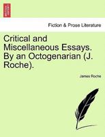 Critical and Miscellaneous Essays, by an Octogenarian 1021380040 Book Cover