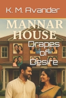 Mannar House: Drapes of Desire B0FG8DHCLX Book Cover