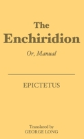 The Enchiridion: Or, Manual 8793494505 Book Cover