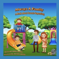 Always A Family: A Book About Parents Separating B0F88CJV3R Book Cover