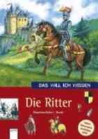 Das will ich wissen, Die Ritter 3401045415 Book Cover