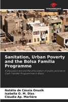 Sanitation, Urban Poverty and the Bolsa Família Programme 6207896262 Book Cover