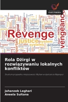 Rola Dzirgi w rozwiazywaniu lokalnych konfliktów (Polish Edition) 620980036X Book Cover
