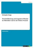 Verschriftlichung und kognitiver Wandel im Mittelalter und in der fr�hen Neuzeit 3640858328 Book Cover