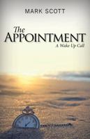 The Appointment: A Wake Up Call 1940262291 Book Cover