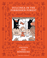 Dulcinea in the Forbidden Forest 1776573951 Book Cover